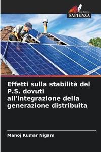 Effetti sulla stabilità del P.S. dovuti all'integrazione della generazione distribuita