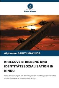 Kriegsvertriebene Und Identitätssozialisation in Kindu