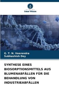 Synthese Eines Biosorptionsmittels Aus Blumenabfällen Für Die Behandlung Von Industrieabfällen