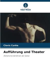 Aufführung und Theater