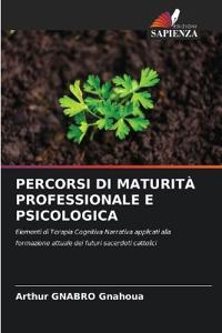 Percorsi Di Maturità Professionale E Psicologica