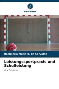 Leistungssportpraxis und Schulleistung