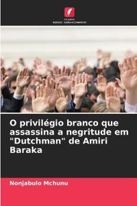 O privilégio branco que assassina a negritude em "Dutchman" de Amiri Baraka