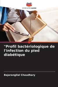 "Profil bactériologique de l'infection du pied diabétique