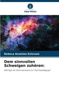 Dem sinnvollen Schweigen zuhören