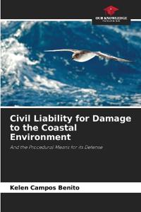 Civil Liability for Damage to the Coastal Environment