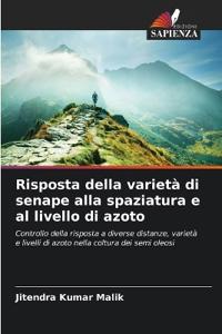 Risposta della varietà di senape alla spaziatura e al livello di azoto