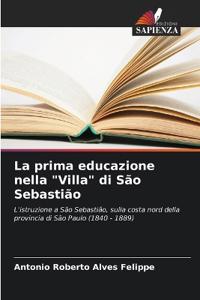 La prima educazione nella "Villa" di São Sebastião