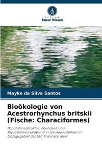 Bioökologie von Acestrorhynchus britskii (Fische