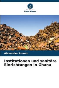 Institutionen und sanitäre Einrichtungen in Ghana