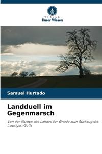 Landduell im Gegenmarsch