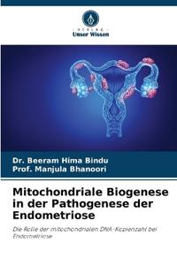 Mitochondriale Biogenese in der Pathogenese der Endometriose