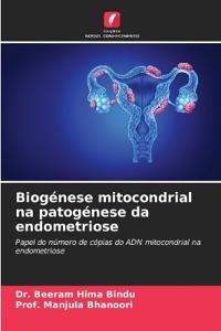 Biogénese mitocondrial na patogénese da endometriose