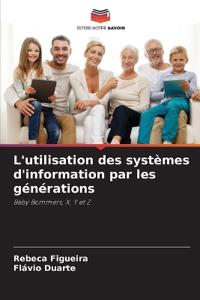 L'utilisation des systèmes d'information par les générations