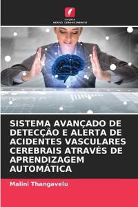 Sistema Avançado de Detecção E Alerta de Acidentes Vasculares Cerebrais Através de Aprendizagem Automática