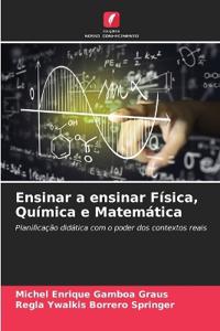 Ensinar a ensinar Física, Química e Matemática