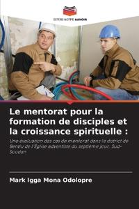 Le mentorat pour la formation de disciples et la croissance spirituelle