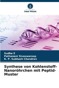 Synthese von Kohlenstoff-Nanoröhrchen mit Peptid-Muster