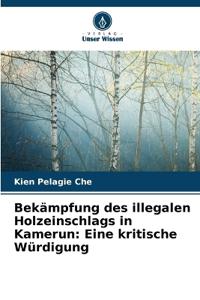 Bekämpfung des illegalen Holzeinschlags in Kamerun