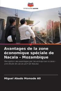 Avantages de la zone économique spéciale de Nacala - Mozambique