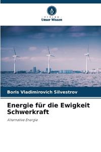 Energie für die Ewigkeit Schwerkraft