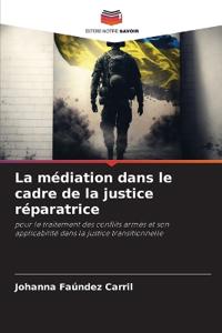 La médiation dans le cadre de la justice réparatrice