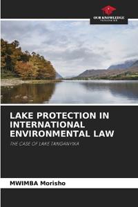 Lake Protection in International Environmental Law