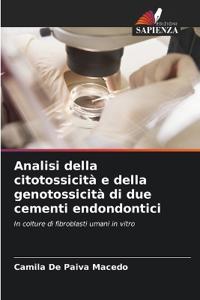 Analisi della citotossicità e della genotossicità di due cementi endondontici