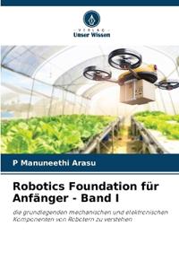 Robotics Foundation für Anfänger - Band I