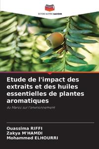 Etude de l'impact des extraits et des huiles essentielles de plantes aromatiques