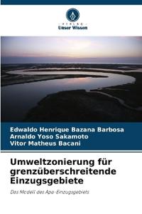 Umweltzonierung für grenzüberschreitende Einzugsgebiete