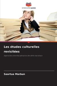 Les études culturelles revisitées