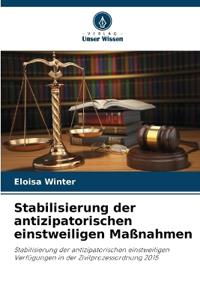 Stabilisierung der antizipatorischen einstweiligen Maßnahmen