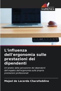L'influenza dell'ergonomia sulle prestazioni dei dipendenti