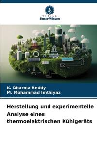 Herstellung und experimentelle Analyse eines thermoelektrischen Kühlgeräts