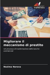 Migliorare il meccanismo di prestito