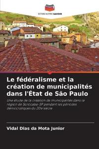 Le fédéralisme et la création de municipalités dans l'État de São Paulo