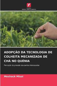 Adopção Da Tecnologia de Colheita Mecanizada de Chá No Quénia