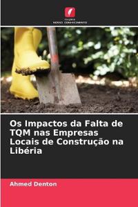 Os Impactos da Falta de TQM nas Empresas Locais de Construção na Libéria