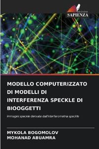 Modello Computerizzato Di Modelli Di Interferenza Speckle Di Biooggetti