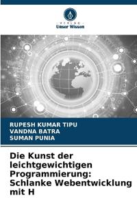 Die Kunst der leichtgewichtigen Programmierung