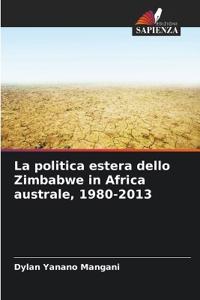 La politica estera dello Zimbabwe in Africa australe, 1980-2013
