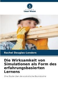 Die Wirksamkeit von Simulationen als Form des erfahrungsbasierten Lernens