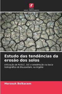 Estudo das tendências da erosão dos solos