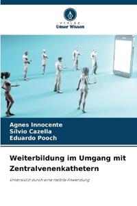 Weiterbildung im Umgang mit Zentralvenenkathetern