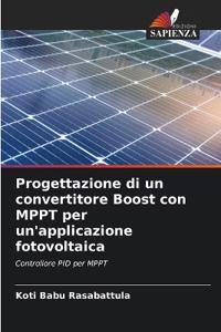 Progettazione di un convertitore Boost con MPPT per un'applicazione fotovoltaica
