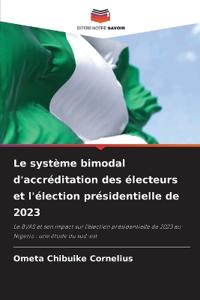 Le système bimodal d'accréditation des électeurs et l'élection présidentielle de 2023