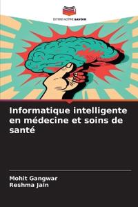 Informatique intelligente en médecine et soins de santé