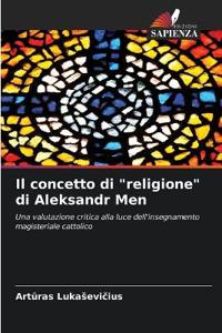 Il concetto di "religione" di Aleksandr Men