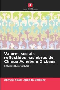 Valores sociais reflectidos nas obras de Chinua Achebe e Dickens
